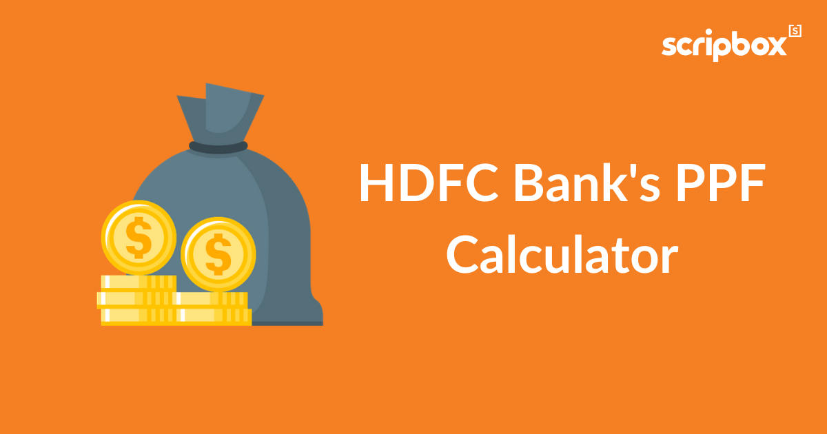 PPF Calculator HDFC : Check Returns & Maturity of HDFC ...